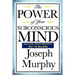 The Power of Your Subconscious Mind: Complete and Unabridged