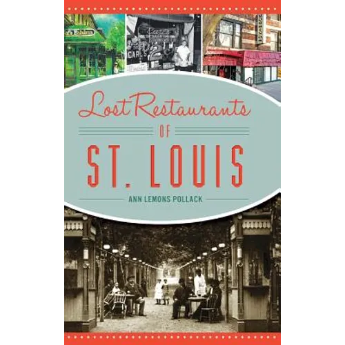 Lost Restaurants of St. Louis