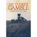 Jay Cooke's Gamble: The Northern Pacific Railroad, the Sioux, and the Panic of 1873
