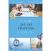 Live Off Dividends: Achieving Financial Freedom. The Dividend Investor's Blueprint