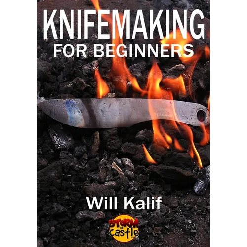 Knifemaking for Beginners: An easy guide to getting started