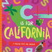 C Is for California: A Golden State ABC Primer