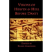 Visions of Heaven & Hell before Dante