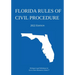 Florida Rules of Civil Procedure; 2022 Edition