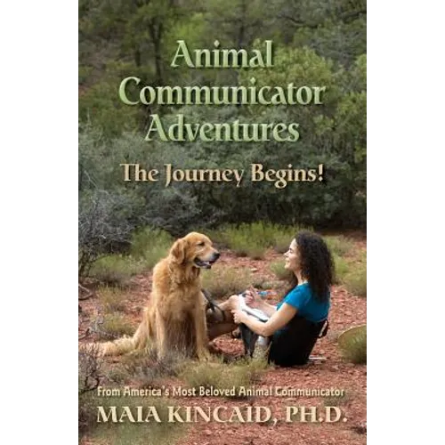 Animal Communicator Adventures: The Journey Begins!