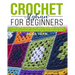 Crochet Afghan for Beginners: A Step by Step Guide to Find Out the Basic Techniques and Learn the Art of Afghan Crochet in an Easy and Fast Way