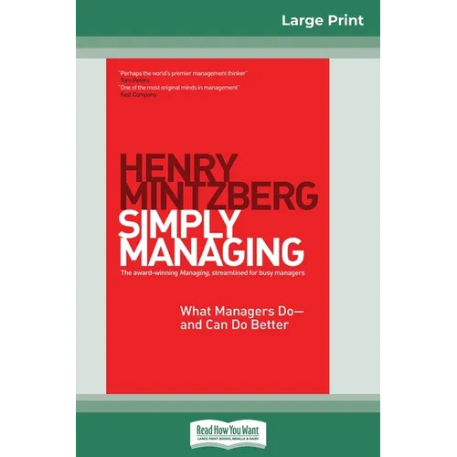 Simply Managing: What Managers Do - and Can Do Better (16pt Large Print Edition)