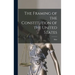 The Framing of the Constitution of the United States