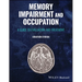 Memory Impairment and Occupation: A Guide to Evaluation and Treatment