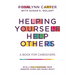 Helping Yourself Help Others: A Book for Caregivers