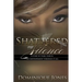 Shattered My Silence