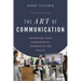 The Art of Communication: Improving Your Fundamental Communication Skills