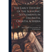 The Early History of the Slavonic Settlements in Dalmatia, Croatia, & Serbia