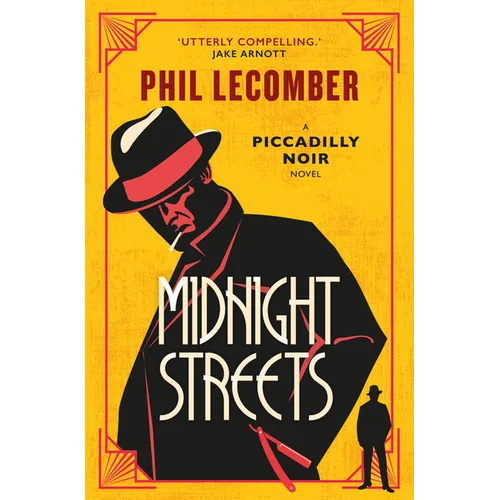 Midnight Streets: The Piccadilly Noir Series