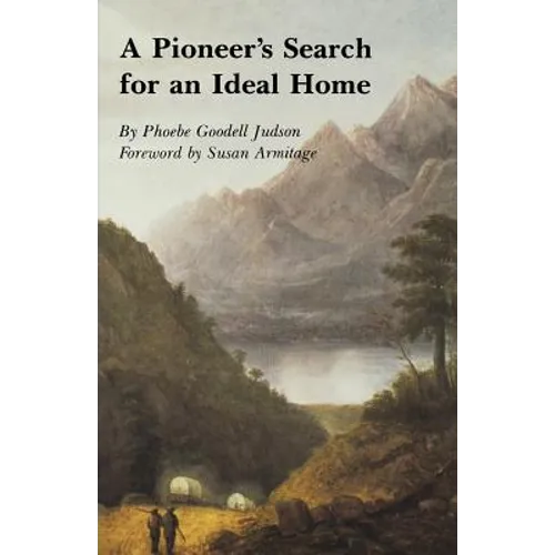 A Pioneer's Search for an Ideal Home