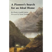 A Pioneer's Search for an Ideal Home