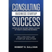 Consulting Business Startup Success: Capitalize on the New Trends & Niches of Today's Consulting Business - Million Dollar Startup Solution