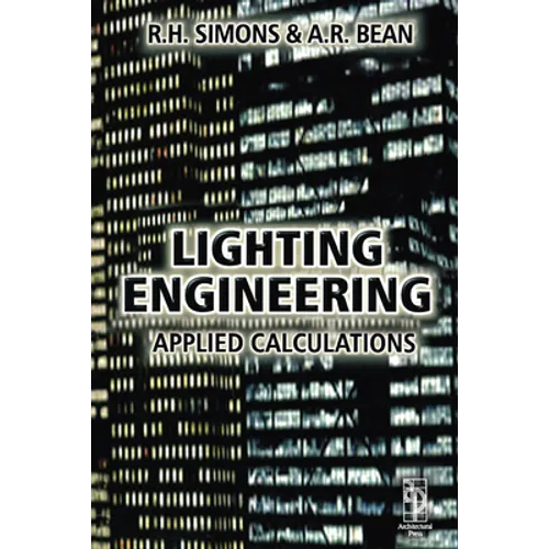 Lighting Engineering: Applied Calculations