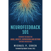 Neurofeedback 101: Rewiring the Brain for ADHD, Anxiety, Depression and Beyond (without medication)