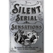 Silent Serial Sensations: The Wharton Brothers and the Magic of Early Cinema