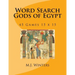 Word Search Gods of Egypt: 45 Games 15 x 15