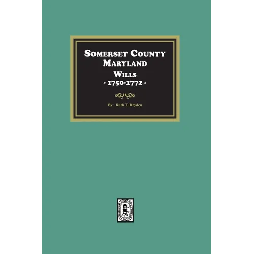 Somerset County, Maryland Wills, 1750-1772