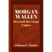 Morgan Wallen: Beyond the Stage Lights
