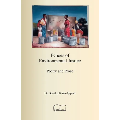 Echoes of Environmental Justice: Poetry and Prose