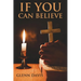 If You Can Believe