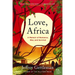 Love, Africa: A Memoir of Romance, War, and Survival