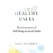 Healthy Users: The Governance of Well-Being on Social Media
