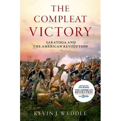 The Compleat Victory: Saratoga and the American Revolution