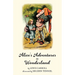 Alice's Adventures in Wonderland (Warbler Classics Illustrated Edition)
