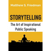 Storytelling: The Art of Inspirational Public Speaking