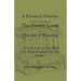 A Practical Treatise on the Construction of the Power-Loom and the Art of Weaving - Illustrated with Diagrams - Intended as a Text Book for Those Enga
