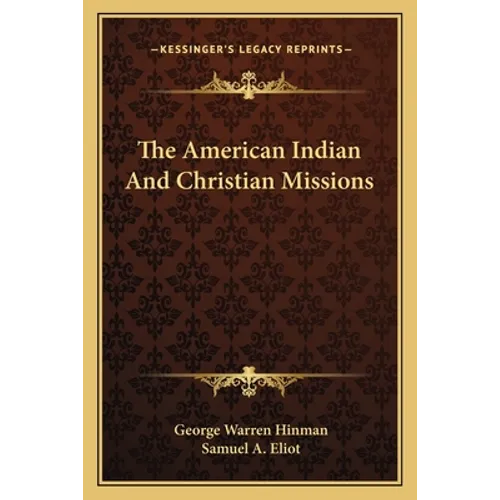 The American Indian And Christian Missions