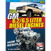 GM 6.2 & 6.5 Liter Diesel Engines: How to Rebuild