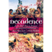 Decadence: An Annotated Anthology