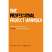 The Professional Project Manager: How We Become True Professionals