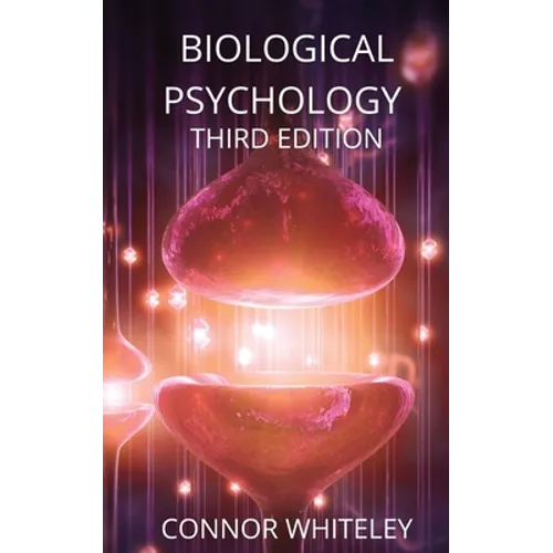 Biological Psychology: Third Edition
