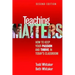 Teaching Matters: How to Keep Your Passion and Thrive in Today's Classroom