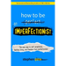 How to Be an Imperfectionist: The New Way to Self-Acceptance, Fearless Living, and Freedom from Perfectionism