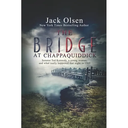 The Bridge at Chappaquiddick