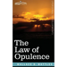 The Law of Opulence
