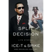 Split Decision: Life Stories