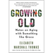 Growing Old: Notes on Aging with Something Like Grace