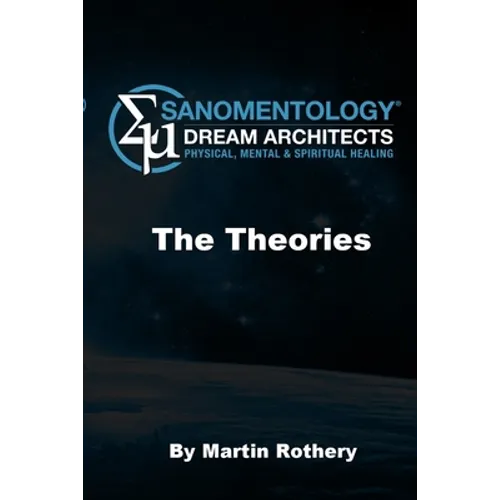 Sanomentology: Dream Architecture. The Theories