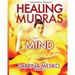 Healing Mudras for your Mind: Yoga for Your Hands