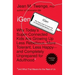 iGen: Why Today's Super-Connected Kids Are Growing Up Less Rebellious, More Tolerant, Less Happy--And Completely Unprepared for Adulthood--And What Th