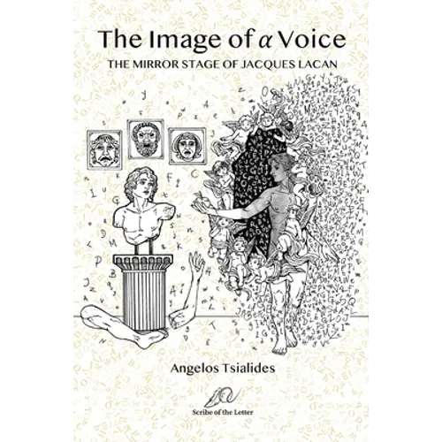 The Image of a Voice: The Mirror Stage of Jacques Lacan